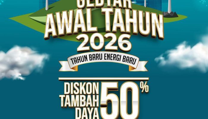 Gebyar Awal Tahun Baru 2026, PLN Hadirkan Diskon Tambah Daya hingga 50 Persen